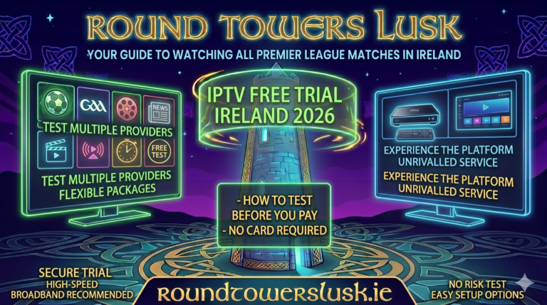 IPTV free trial Ireland 2026 - test premium streaming service before subscribing