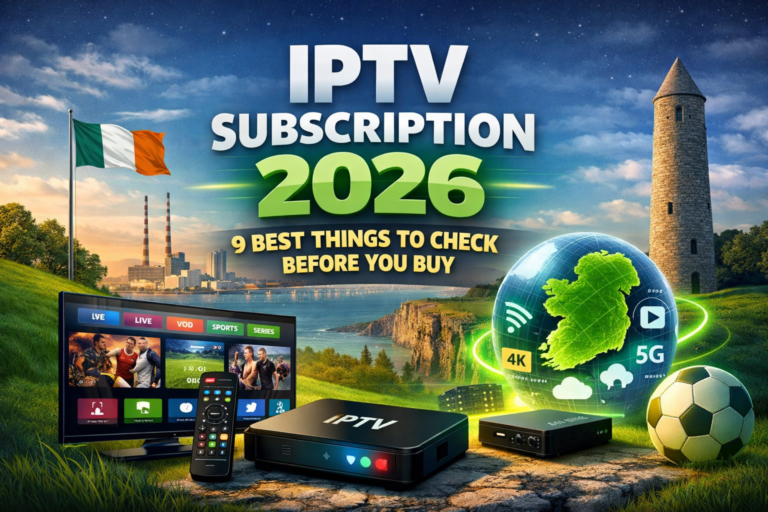 IPTV subscription 2026 - best things to check before signing up